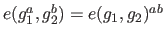 $ e(g_1^a,g_2^b) = e(g_1,g_2)^{ab}$